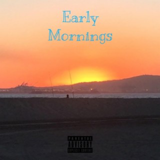 Early Mornings