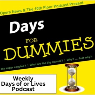 D4D - Soap Opera Free Period - Days for Dummies - Days of our Lives Podcast 3/17/24