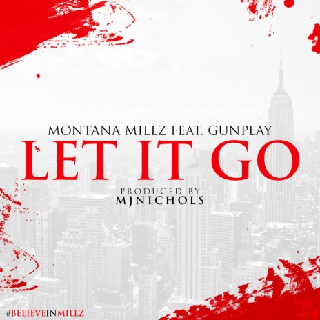 Let It Go (feat. GunPlay) | Boomplay Music