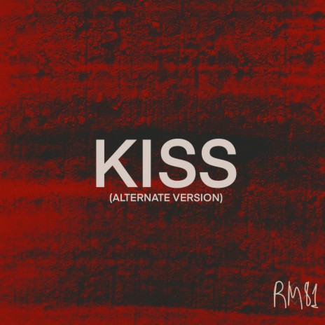 Kiss (Alternate Version)