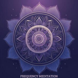 Frequency Meditations