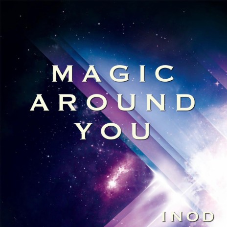 Magic Around You_Narrative | Boomplay Music