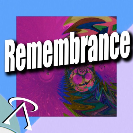 Remembrance | Boomplay Music