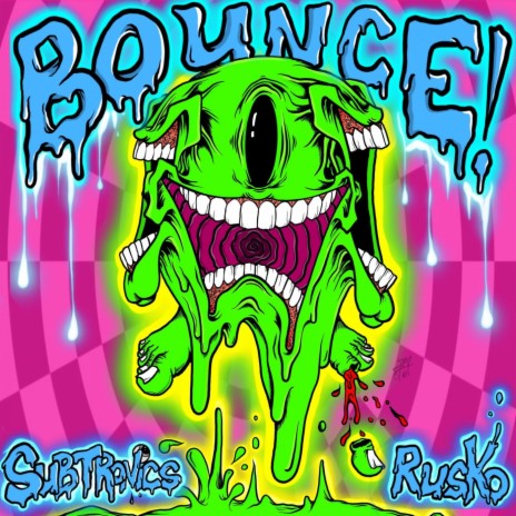 Bounce ft. Subtronics | Boomplay Music