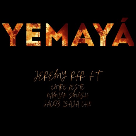 YEMAYÁ ft. Entre Peste, Damian Smash & Jacob Isaza CHD | Boomplay Music