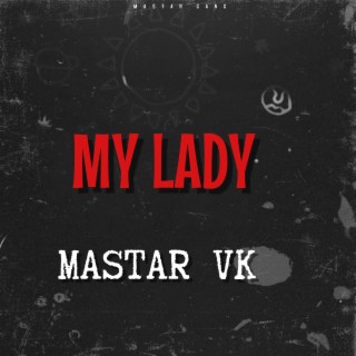 My Lady lyrics | Boomplay Music