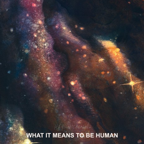 What It Means to Be Human | Boomplay Music