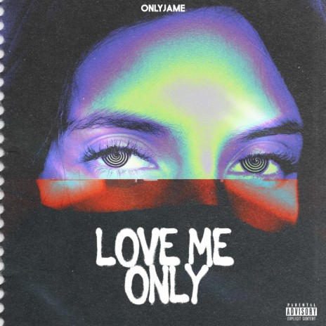 Love Me Only | Boomplay Music