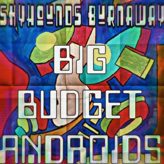 BIG BUDGET ANDROIDS (BEATS VOL.3)