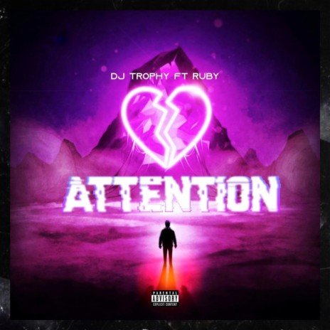 Attention ft. Ruby | Boomplay Music