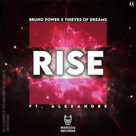 Rise ft. Thieves of Dreams & Alexandre