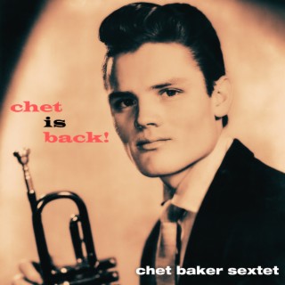 Chet Baker Sextet