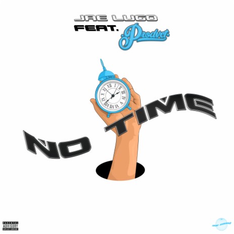 NO TIME ft. Prodvct | Boomplay Music