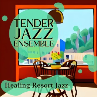 Healing Resort Jazz