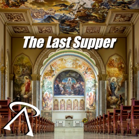 The Last Supper | Boomplay Music