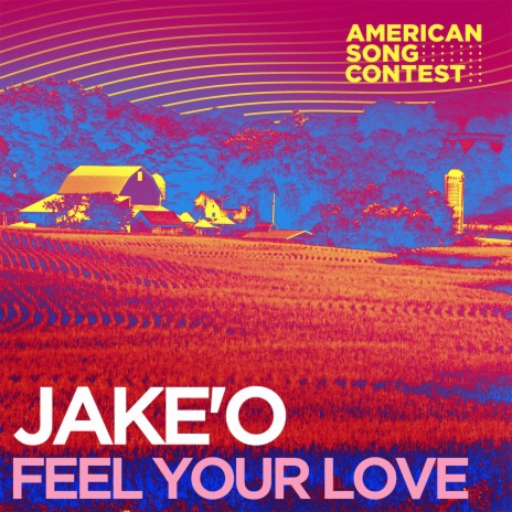 Feel Your Love (From “American Song Contest”) | Boomplay Music