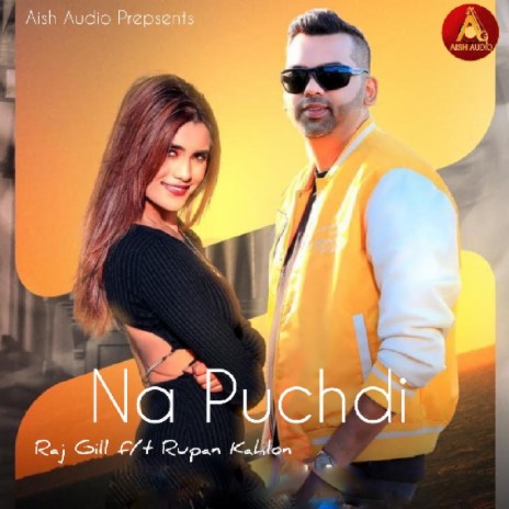 Na Puchdi ft. Rupan Kahlon | Boomplay Music