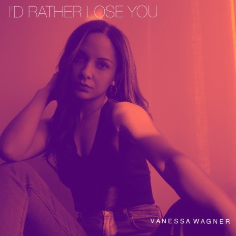 I'd Rather Lose You | Boomplay Music