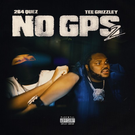 No GPS PT2 ft. Tee Grizzley | Boomplay Music