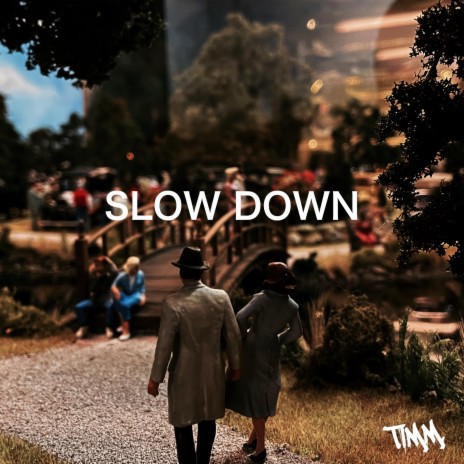SLOW DOWN ft. May OnMars | Boomplay Music