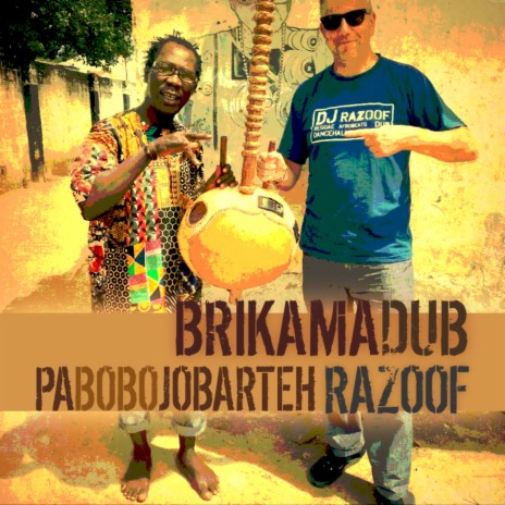 Brikama Dub ft. Pa Bobo Jobarteh | Boomplay Music