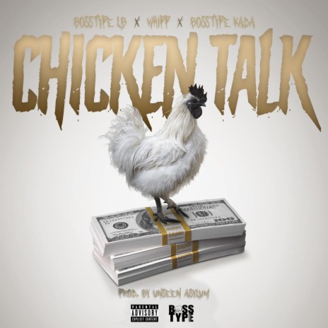 Chicken Talk (feat. Whipp & Bosstype Kada) | Boomplay Music