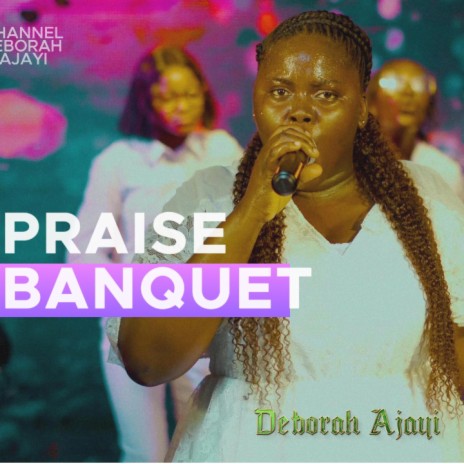 PRAISE BANQUET | Boomplay Music