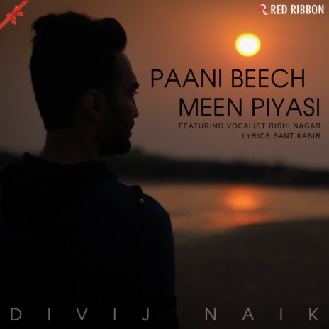 Paani Beech Meen Piyasi ft. Rishi Nagar | Boomplay Music
