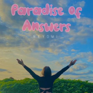 Paradise of Answers