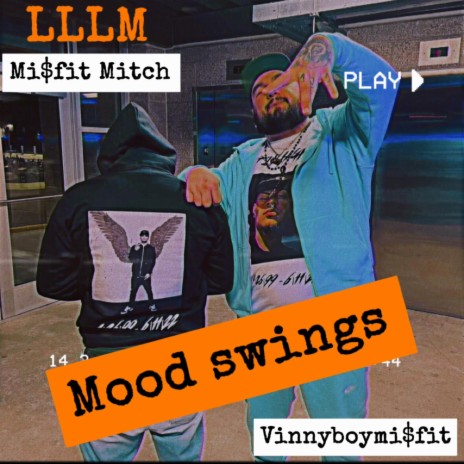 Mood Swings ft. Vinnyboymisfit | Boomplay Music