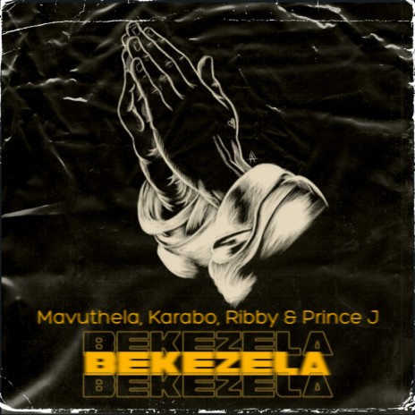 Bekezela ft. Karabo, Ribby & Prince J | Boomplay Music