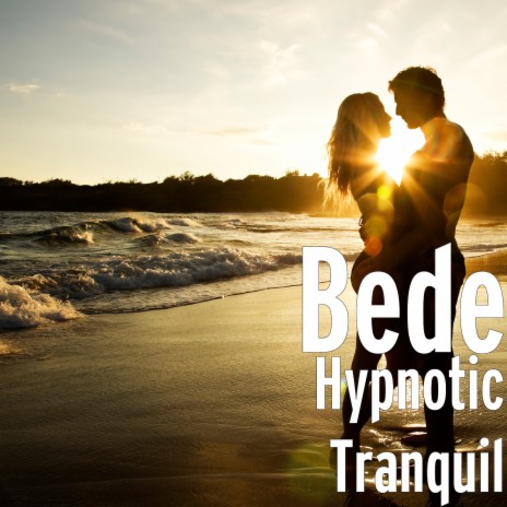 Hypnotic Tranquil | Boomplay Music