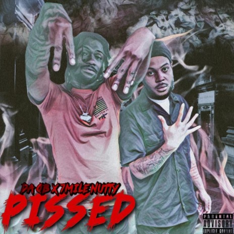 PISSED ft. 7Mile Nutty | Boomplay Music