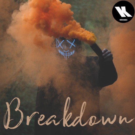 Breakdown | Boomplay Music