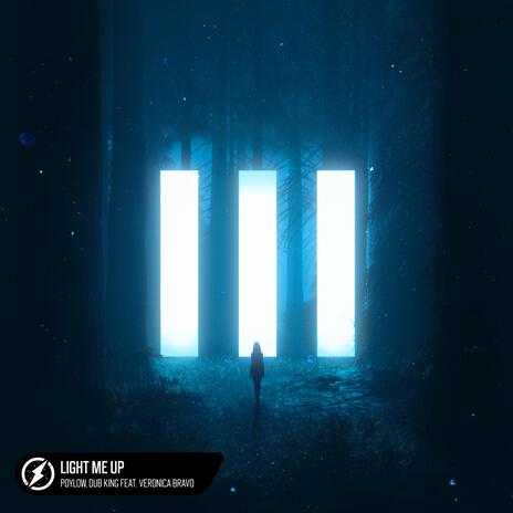 Light Me Up (feat. Veronica Bravo) | Boomplay Music