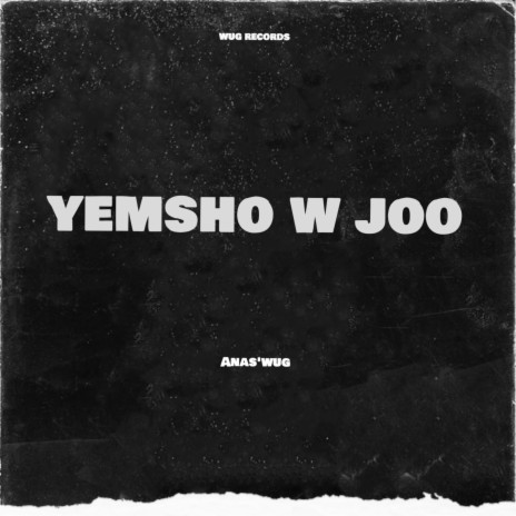 Yemsho w joo | Boomplay Music