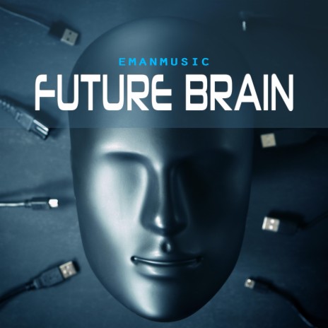 Future Brain (60 Second Version) | Boomplay Music