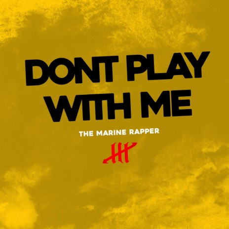 Dont Play With Me | Boomplay Music