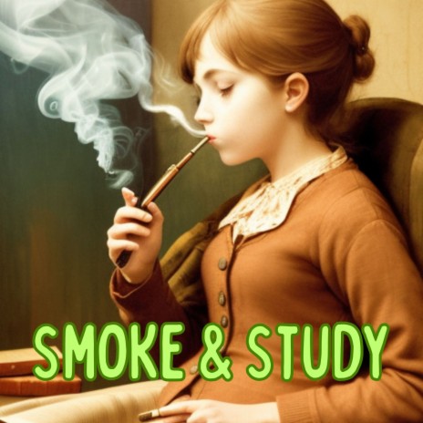 Smoke and Study | Boomplay Music