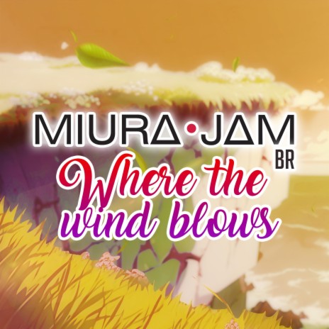 Where the Wind Blows (One Piece Film Red) | Boomplay Music