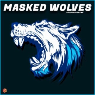 Masked Wolves