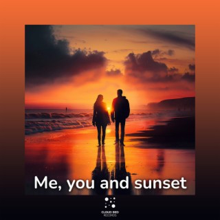 Me, You and Sunset