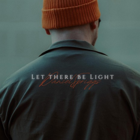 Let There Be Light ft. Modern Revivalists