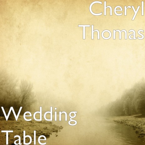 Wedding Table | Boomplay Music