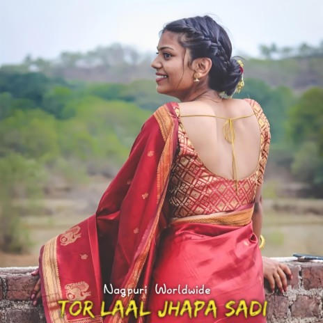 Tor Laal Jhapa Sadi | Boomplay Music