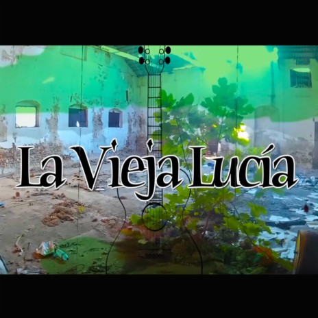 La vieja Lucia