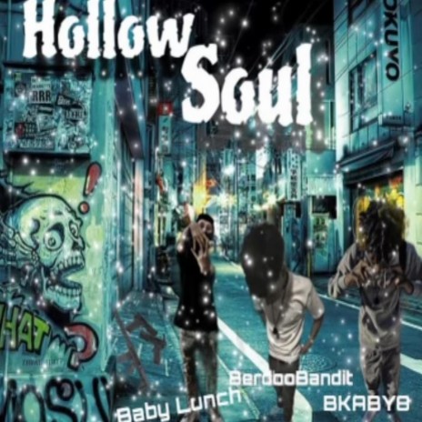 Hollow soul ft. Babylunch & Bkaby8 | Boomplay Music
