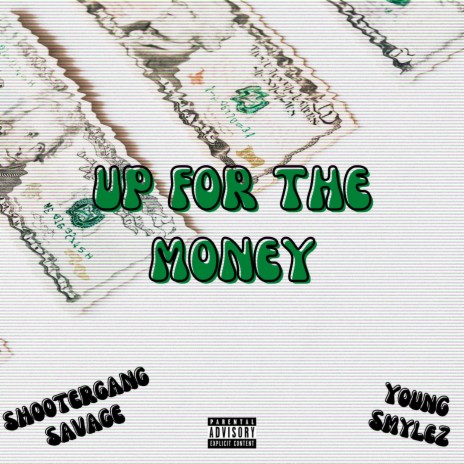 Up For The Money ft. Young Smylez | Boomplay Music