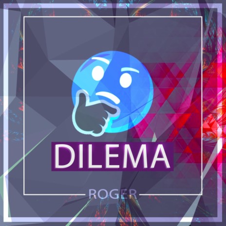 Dilema | Boomplay Music