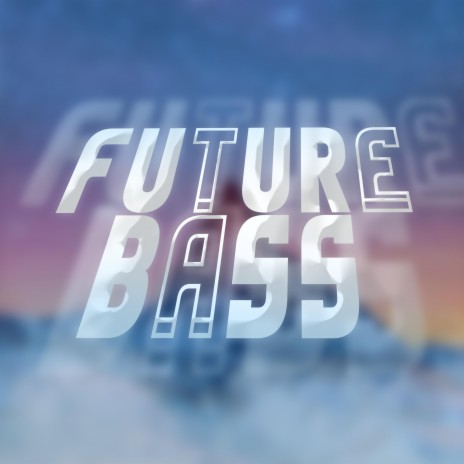 In The Future Bass